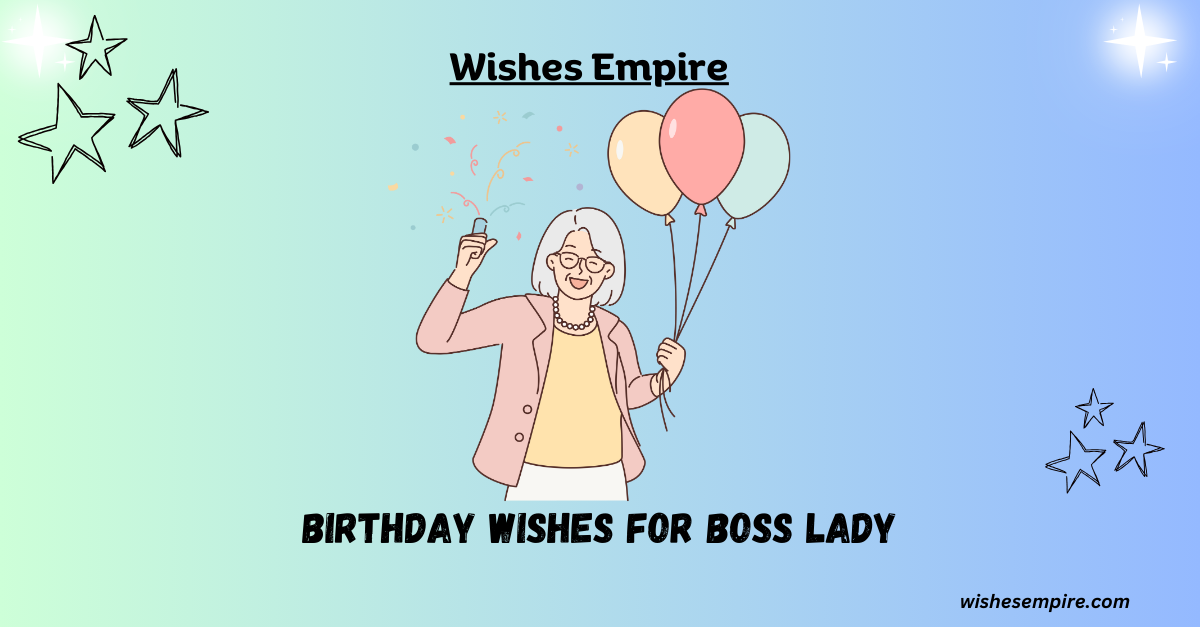 Birthday wishes for Boss Lady