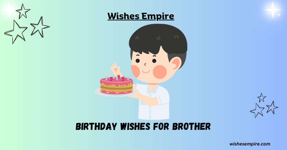 Birthday wishes for Brother