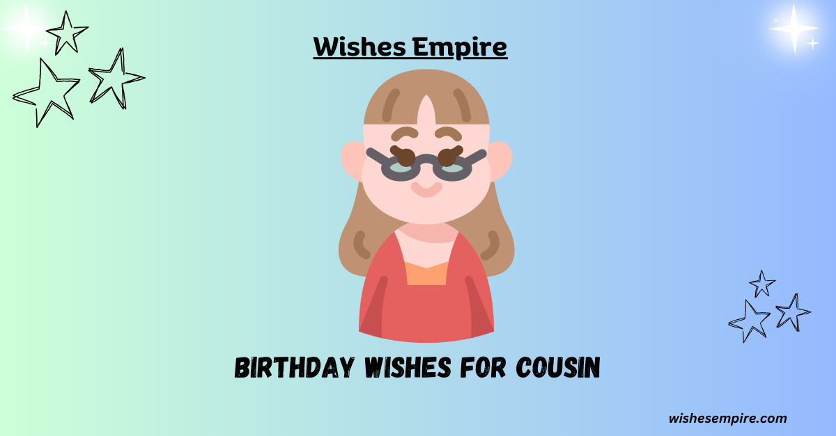 Birthday wishes for Cousin