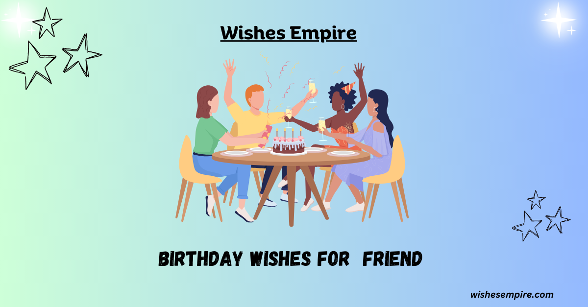 Birthday wishes for Friend