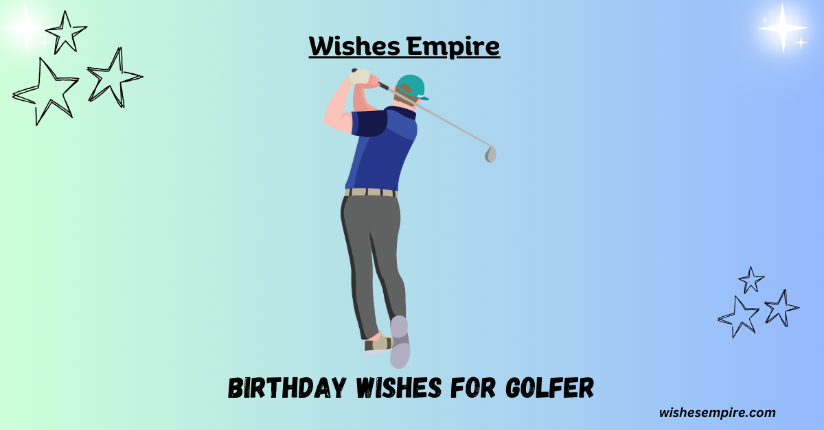 Birthday wishes for Golfer