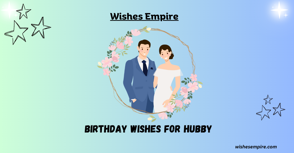 Birthday wishes for Hubby