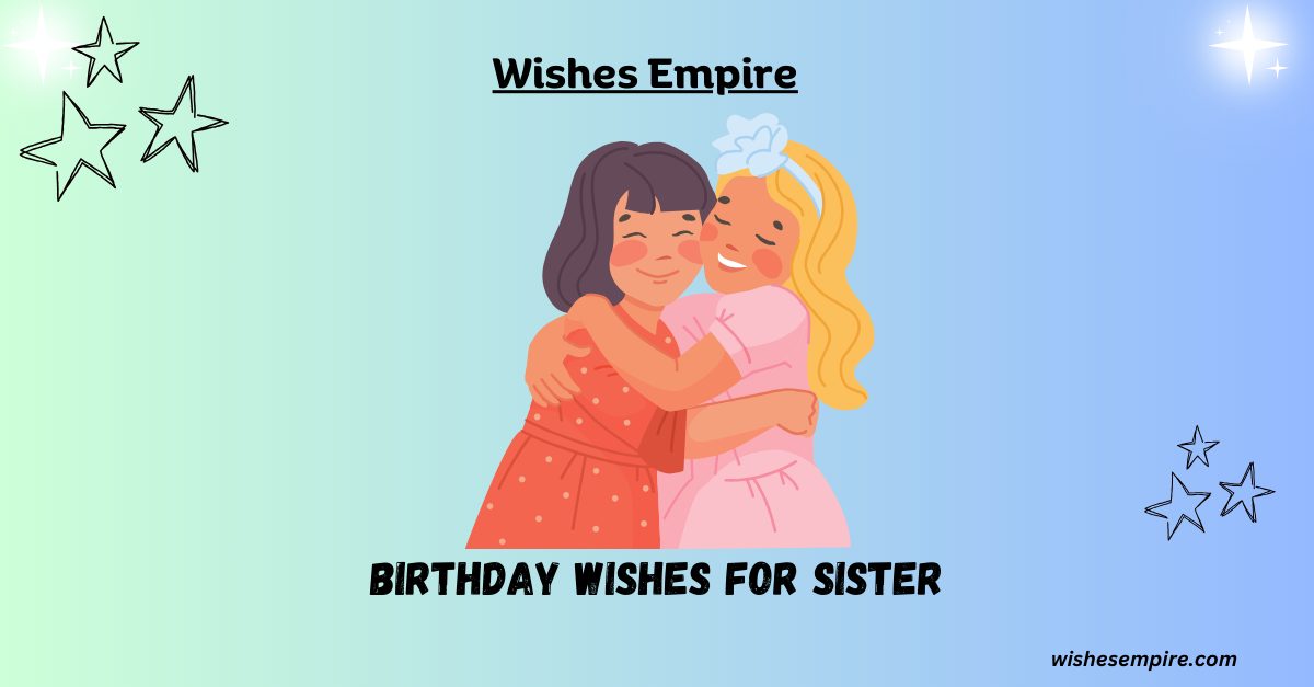 Birthday wishes for Sister