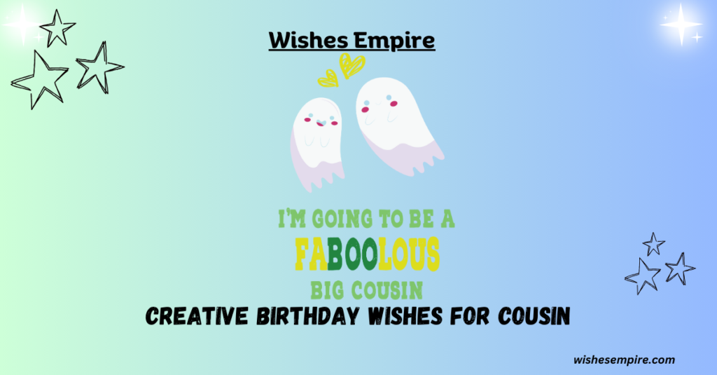 Creative Birthday wishes for Cousin
