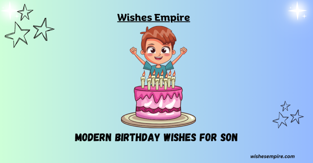 Modern Birthday Wishes for Son