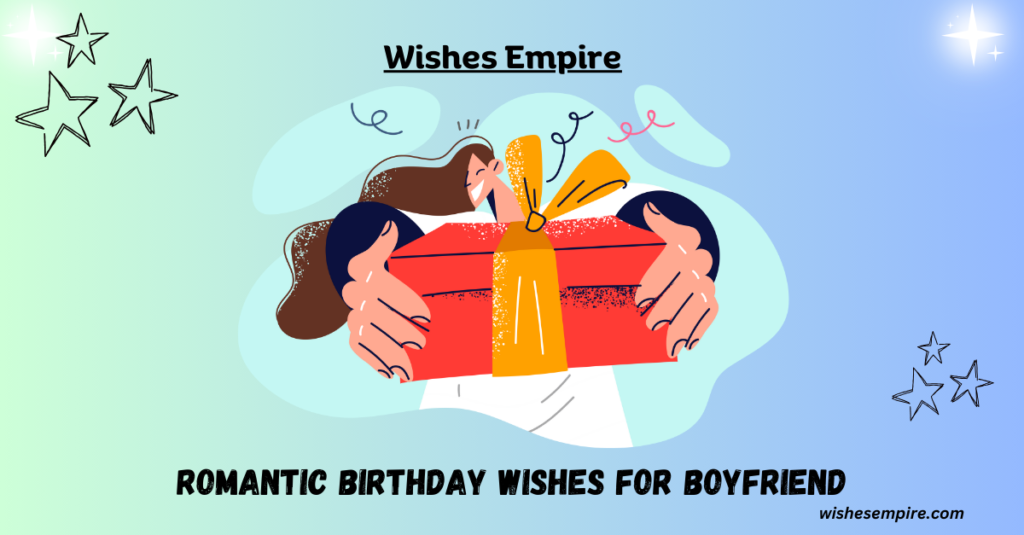Romantic Birthday wishes for Boyfriend