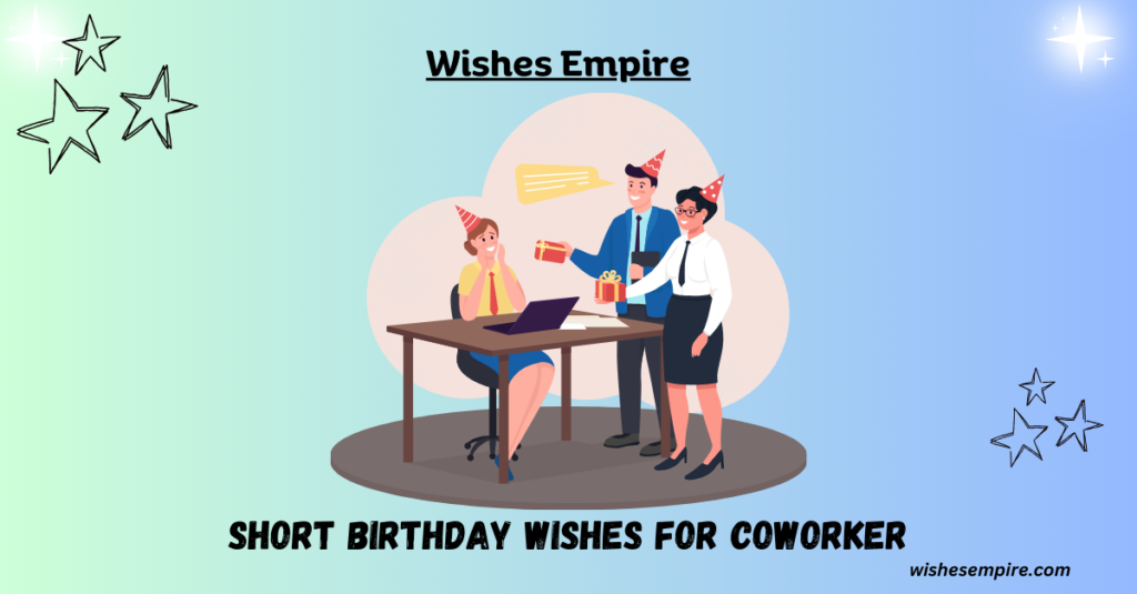 short Birthday wishes for Coworker