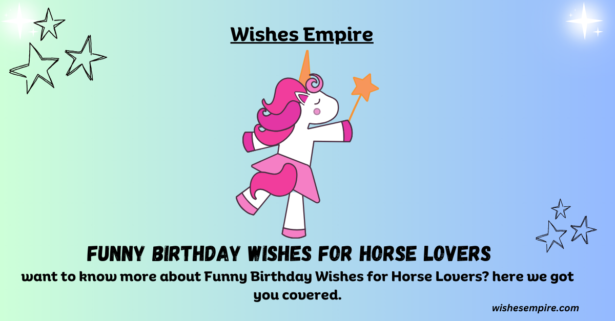 Funny Birthday Wishes for Horse Lovers
