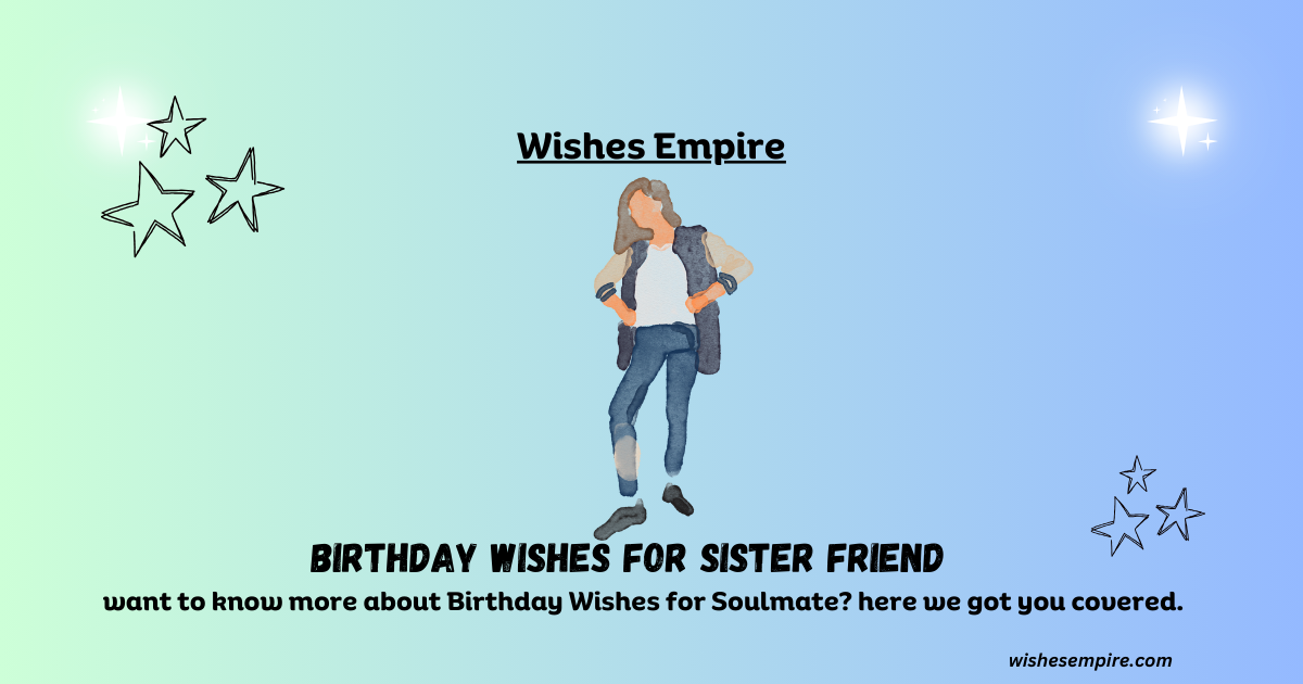 Birthday wishes for Sister Friend