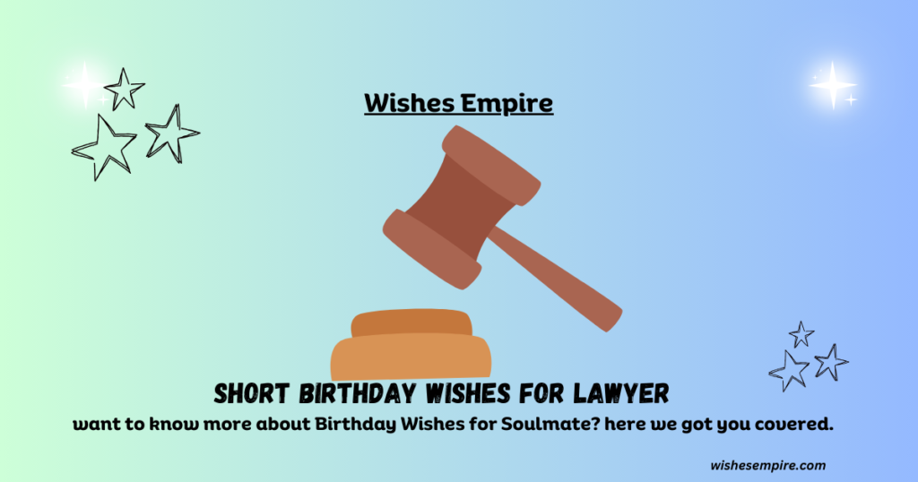 Short Birthday wishes for Lawyer